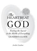 The Heartbeat of God Leader's Guide