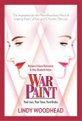 War Paint Madame Helena Rubinstein & Miss Elizabeth Arden Their Lives Their Times Their Rivalry