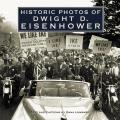 Historic Photos of Dwight D. Eisenhower
