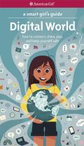 Smart Girls Guide Digital World How to Connect Share Play & Kepp Yourself Safe