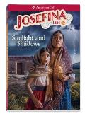 Josefina: Sunlight and Shadows