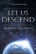 Let Us Descend: The Biblical First Contact