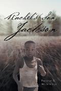 Rachel's Son, Jackson