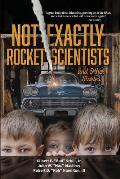 Not Exactly Rocket Scientists and Other Stories