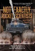 Not Exactly Rocket Scientists and Other Stories