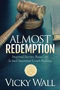 Almost Redemption: Inspired Stories Based on Actual Supreme Court Rulings