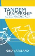 Tandem Leadership: How Your #2 Can Make You #1