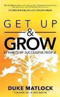 Get Up and Grow: 21 Habits of Successful People