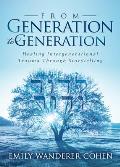 From Generation to Generation Healing Intergenerational Trauma Through Storytelling