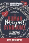 The Human Magnet Syndrome The Codependent Narcissist Trap