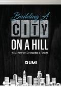 Building a City on a Hill: African American Communities of Purpose