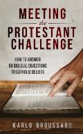 Meeting the Protestant Challenge
