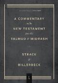 Commentary on the New Testament from the Talmud and Midrash: Volume 2, Mark Through Acts