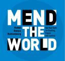 Mend the World: Spiritual Tools for Healing, Repair, and Justice