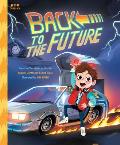 Back to the Future: The Classic Illustrated Storybook