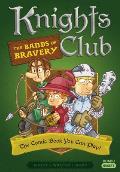 Knights Club The Bands of Bravery