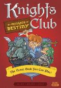 Knights Club The Message of Destiny The Comic Book You Can Play