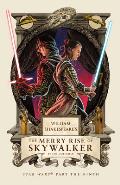 William Shakespeare's the Merry Rise of Skywalker: Star Wars Part the Ninth