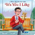 Its You I Like A Mister Rogers Poetry Book