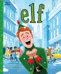 Elf The Classic Illustrated Storybook