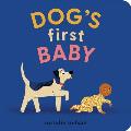 Dogs First Baby A Board Book