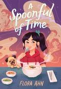 Spoonful of Time A Novel