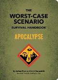 The Worst-Case Scenario Survival Handbook: Apocalypse