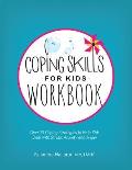 Coping Skills for Kids Workbook Over 75 Coping Strategies to Help Kids Deal with Stress Anxiety & Anger