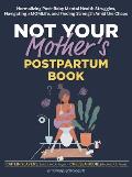 Not Your Mothers Postpartum Book Normalizing Post Baby Mental Health Struggles Navigating #Momlife & Finding Strength Amid the Chaos