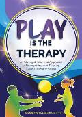 Play Is the Therapy: A Polyvagal-Informed Approach to Recognizing and Treating Child Traumatic Stress