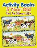 Activity Books 5 Year Old Spot the Difference Edition