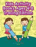 Kids Activity Books Ages 4-8 Tracing Edition