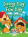 Doggy Day Fun Day Coloring Book