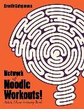 Network of Noodle Workouts! Adult Maze Activity Book