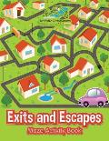 Exits and Escapes: Maze Activity Book