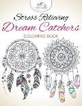 Stress Relieving Dream Catchers Coloring Book