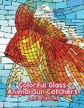 Colorful Glass Animal Sun Catchers: A Coloring Book
