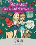 Fancy Dress Shoes and Accessories Coloring Book