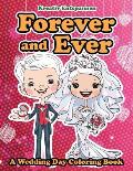 Forever and Ever - A Wedding Day Coloring Book