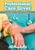 Professional Care Giver: An Academic Planner for Nursing