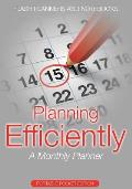 Planning Efficiently: A Monthly Planner - Portable Pocket Edition