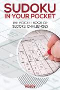 Sudoku in Your Pocket: The Pocket Book of Sudoku Challenges
