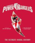 Power Rangers The Ultimate Visual History