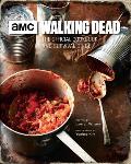 Walking Dead The Official Cookbook & Survival Guide