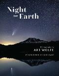 Night on Earth Photographs by Art Wolfe