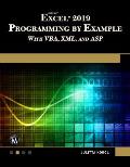 Microsoft Excel 2019 Programming by Example with Vba XML & ASP