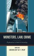 Monsters, Law, Crime: Explorations in Gothic Criminology