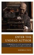Enter the Undead Author: Intellectual Property, the Ideology of Authorship, and Performance Practices Since the 1960s