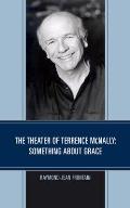 The Theater of Terrence McNally: Something about Grace