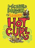 Michael Dormer & the Legend of Hot Curl